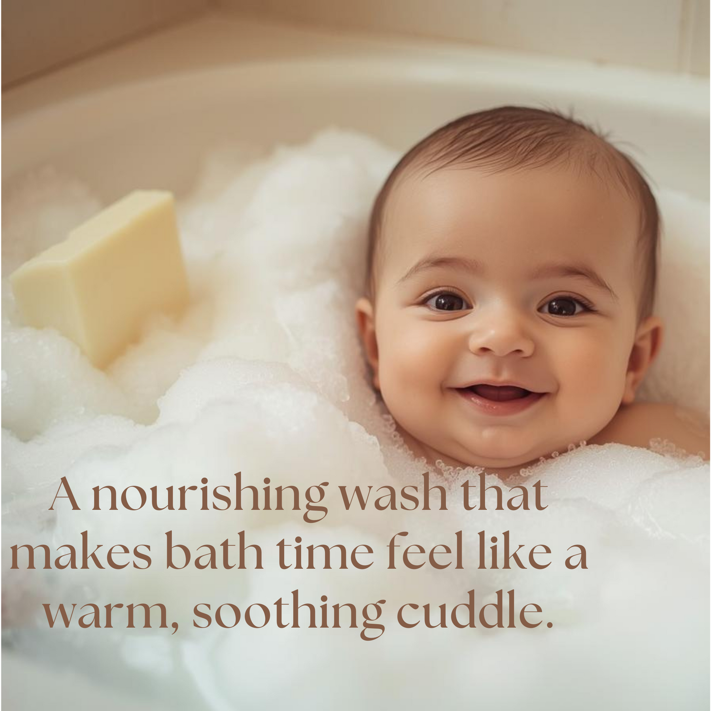 Baby in a bubble bath with a bar of soap, text about a nourishing wash.