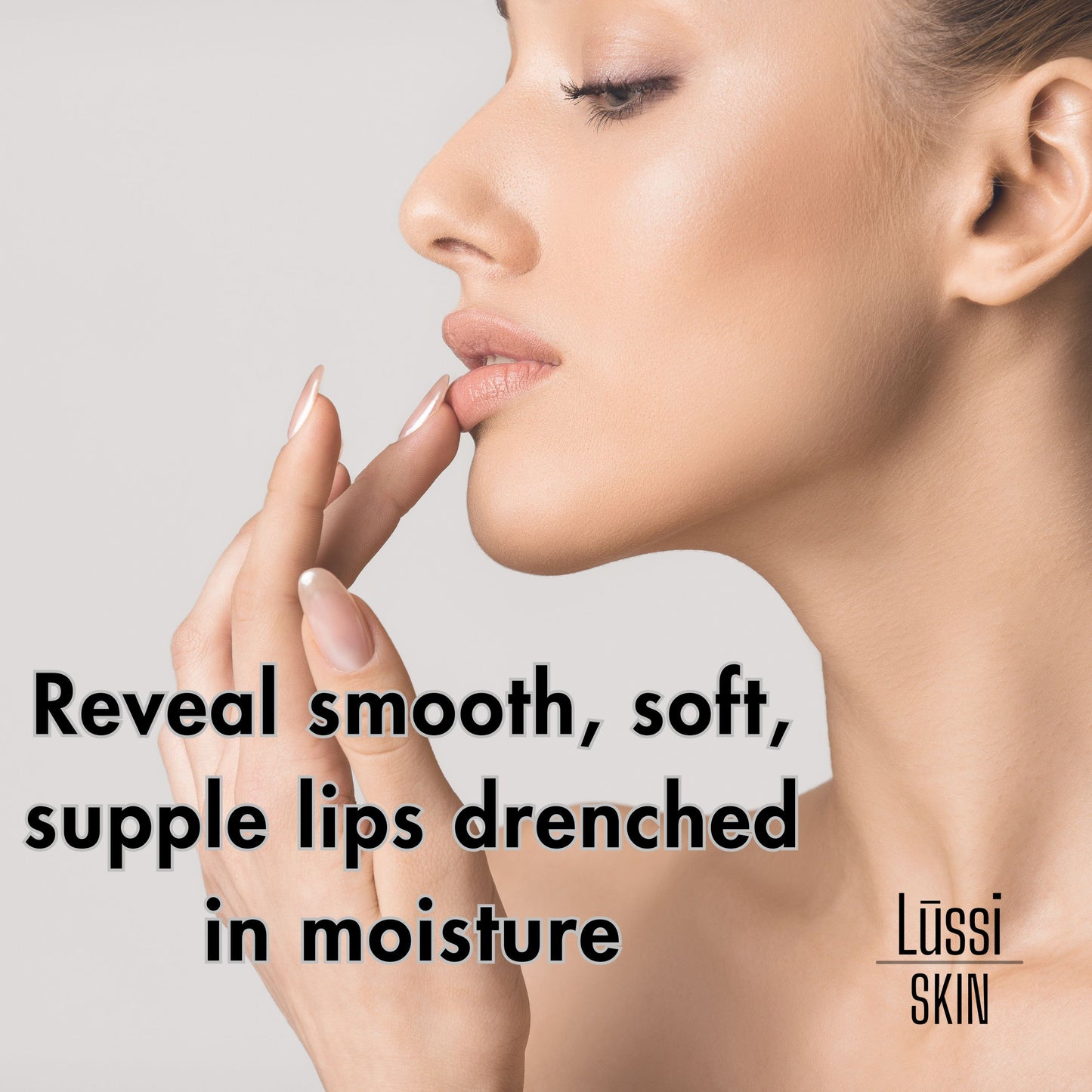 Woman's lips with text about smooth, soft, supple lips drenched in moisture.